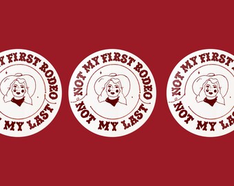 Pas mon premier rodéo Sticker 2 pouces