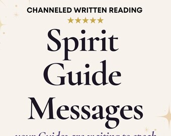 May include: A cream-colored graphic with black text that reads CHANNELED WRITTEN READING, Spirit Guide Messages, and your Guides are waiting to speak. Five gold stars are centered between the first two lines of text with star accents.