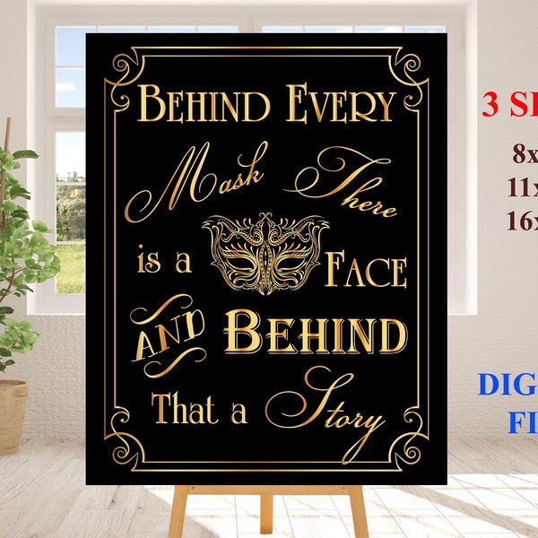 Great Gatsby Art Deco Masquerade Party Printable Signs, Black and Gold Masquerade, Behind Every Mask There Is A Face, Printable Party Deco