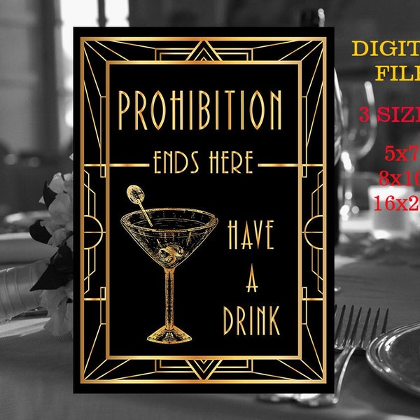 Great Gatsby Prohibition Quote Printable Sign, Prohibition Ends Here, Roaring Twenties, Printable Party Decor, Gold & Black Bar Menu Sign