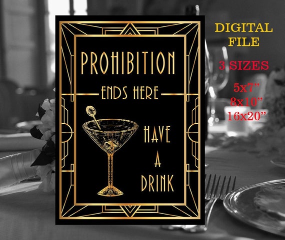 Prohibition Ends Here PRINTABLE Sign, Wedding Bar Sign, DIY New Years Party  Decorations, 1920's Wedding Decor, Bar Decorations, Black Gold 