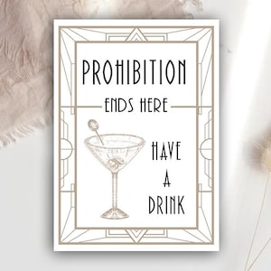 Great Gatsby Prohibition Quote Printable Sign, Prohibition Ends Here - Have A Drink, Roaring Twenties, Printable Art Decor Party Sign 02