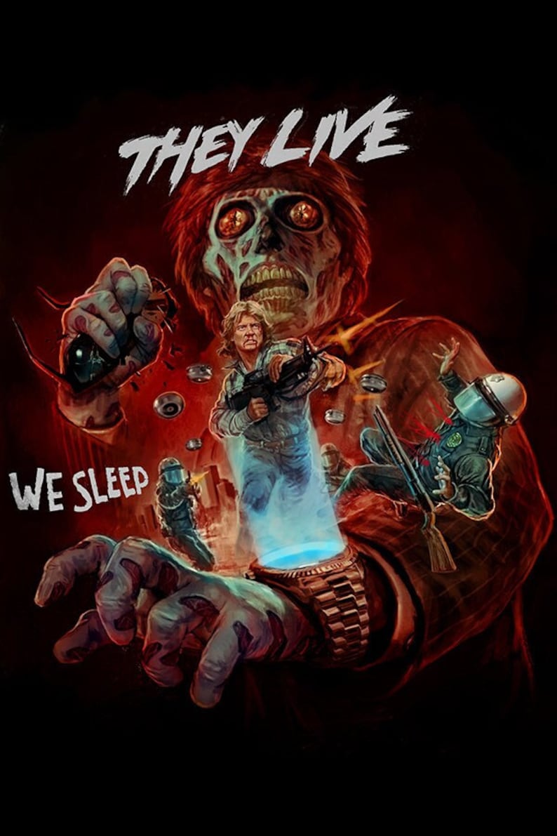 Op de afbeelding: Een poster voor de sciencefictionfilm "They Live" uit 1988, met een rode achtergrond en een groot, dreigend alien-gezicht. Het alien draagt een pak en houdt een polshorloge vast. De tekst "They Live" staat in witte letters bovenaan de poster, en de tekst "We Sleep" staat in witte letters onderaan de poster.