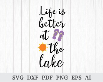 La vida es mejor en el lago SVG, cita de verano (archivos digitales)
