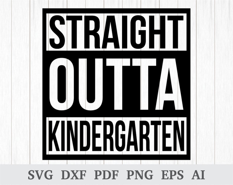Download Straight Outta Kindergarten SVG Straight Outta SVG | Etsy