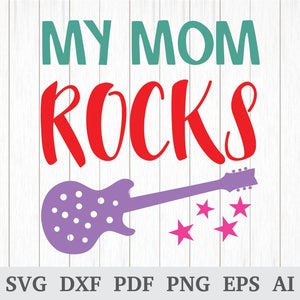 Mom SVG, Dia das Mães SVG, Best Mom SVG, My Mom Rocks, Mother svg quote, arquivo de corte svg, cricut e silhueta, vinil, dxf, pdf, png, eps