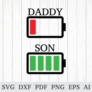 バッテリー残量が少ないパパ SVG、パパの息子 SVG、バッテリー残量が少ない SVG、父の日、マッチング SVG、クリカットとシルエット、ビニール、DXF、AI、PDF、PNG、EPS