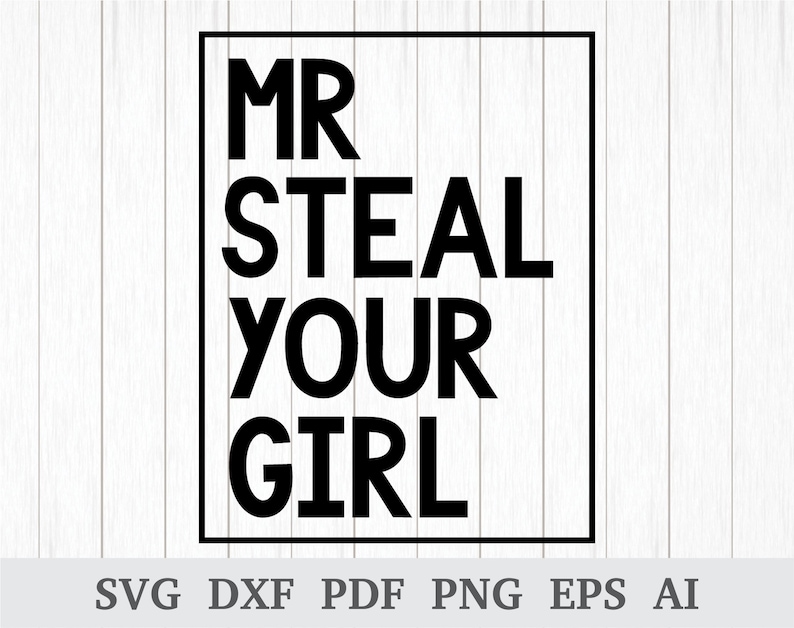 Download Mr Steal Your Girl SVG Kid SVG Toddler SVG Baby Boy svg | Etsy