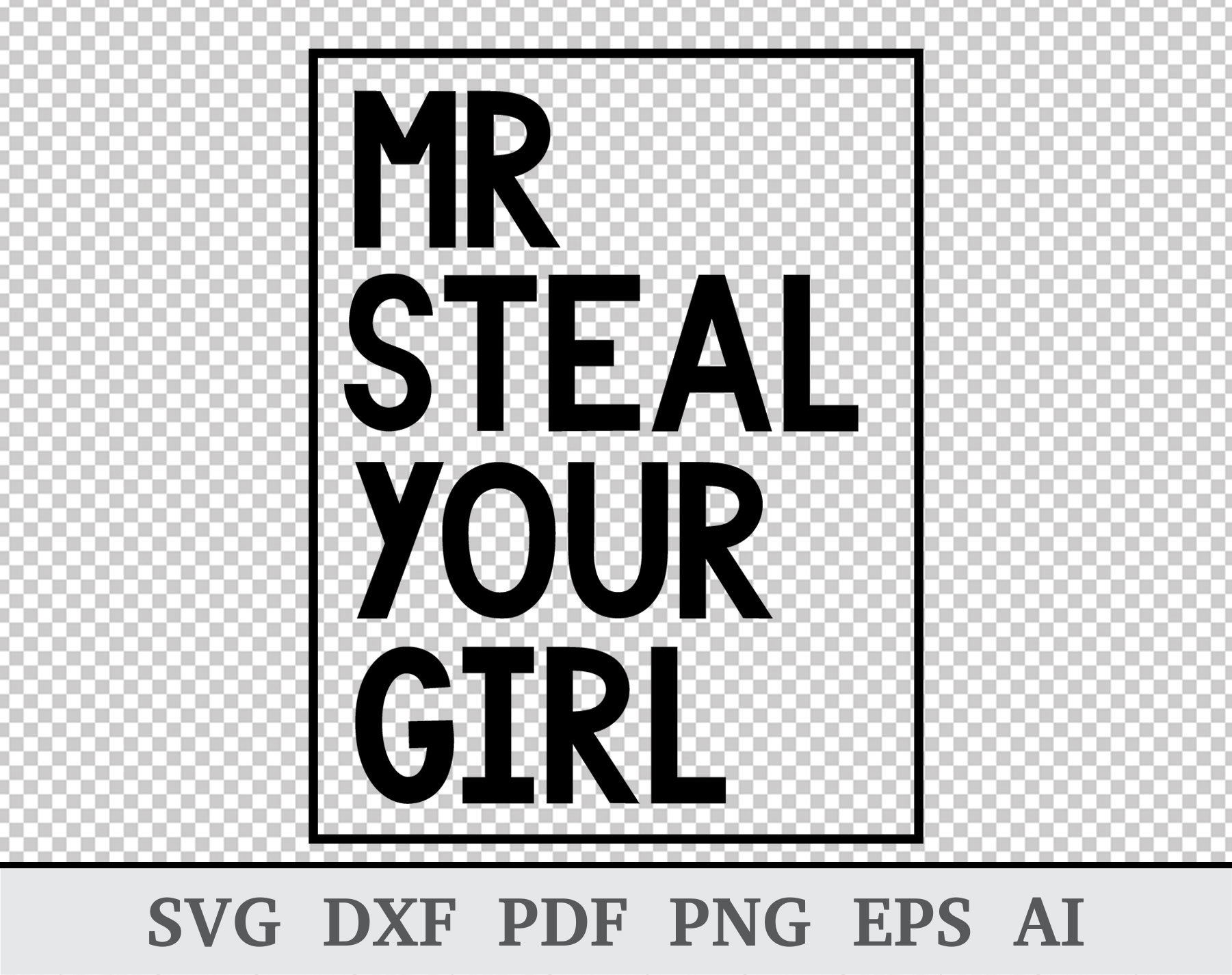 Mr Steal Your Girl SVG Kid SVG Toddler SVG Baby Boy Svg Etsy