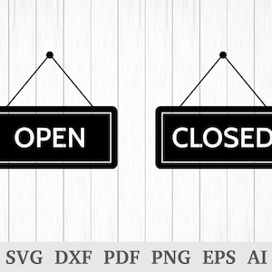 Offene Zeichen SVG, geschlossen Zeichen, Shop Zeichen Svg, offene / geschlossene Zeichen Vektor, Tür Zeichen Svg, Cricut & Silhouette, Vinyl, Dxf, ai, pdf, Png, eps