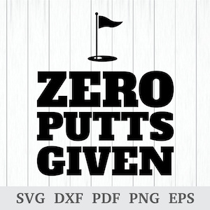 Puede incluir: Diseño gráfico en blanco y negro con una bandera de golf y el texto "ZERO PUTTS GIVEN".