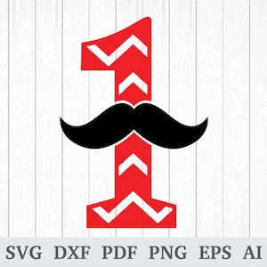 Erster Geburtstag SVG, Schnurrbart ein SVG, Schnurrbart Geburtstag Svg, baby 1. Geburtstag SVG, Cricut & Silhouette, Vinyl, Dxf, Ai, Pdf, Png, Eps