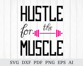 Muscle Muscle SVG, Fitness svg, Träningssvg, Gym svg klippfil, citat svg, Cricut & Silhouette, vinyl, dxf, ai, pdf, png, eps