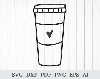 Travel Coffee Cup SVG, Coffee Cup svg, Coffee Mug Svg file, Coffee Svg, Latte svg ,Cut files for cricut & silhouette, dxf and png files