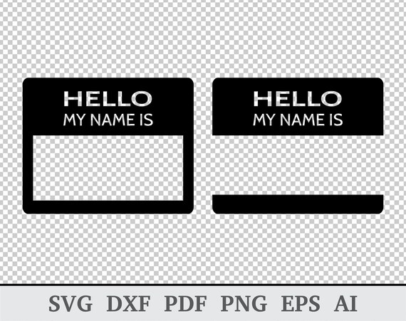 Name Svg Hello My Name Is Svg Name Clipart Name Etsy