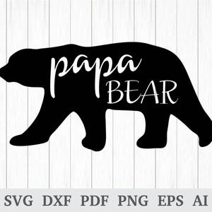 Papa ours SVG, papa SVG, SVG, des pères ours famille svg, svg fichiers de coupe, citation svg, cricut & silhouette, vinyle, dxf, ai, pdf, png, eps