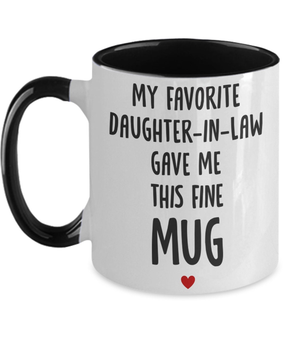 My Favorite DaughterInLaw Gave This Mug Funny Father in Etsy