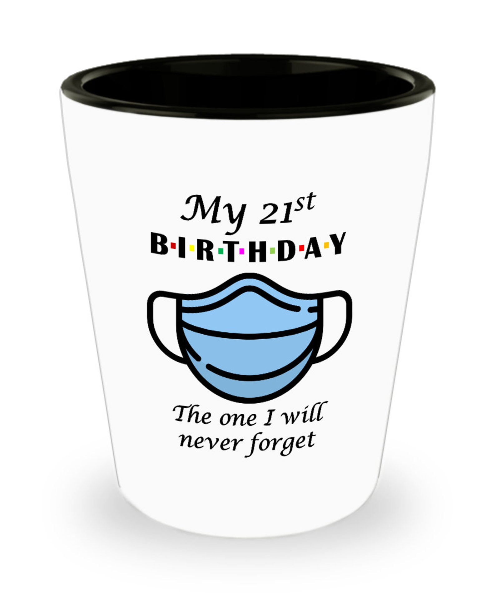 21st Birthday Gift Funny Shot Glass for Friends 2021 Gift Etsy