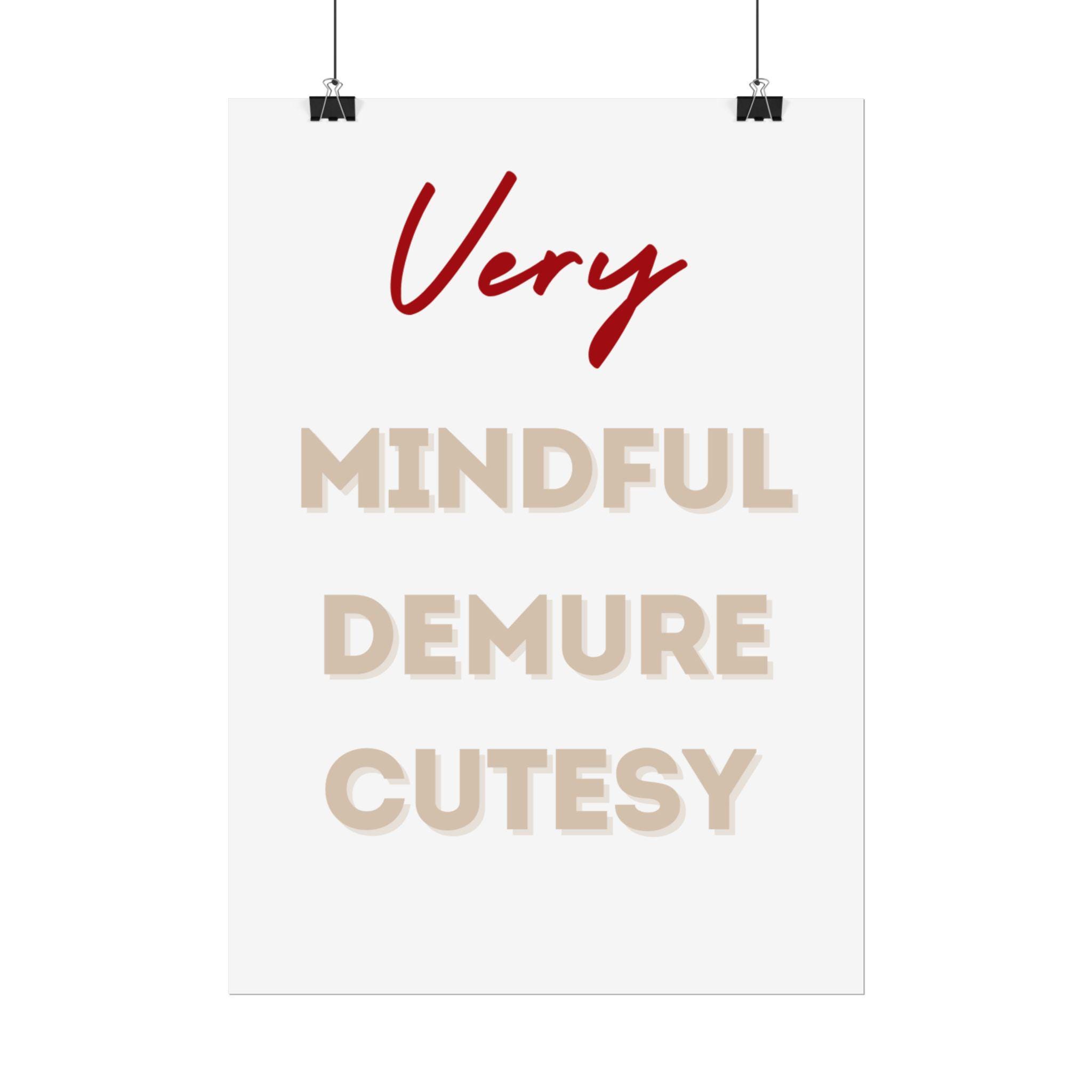 Very Mindful Very Demure Rolled Poster - Etsy