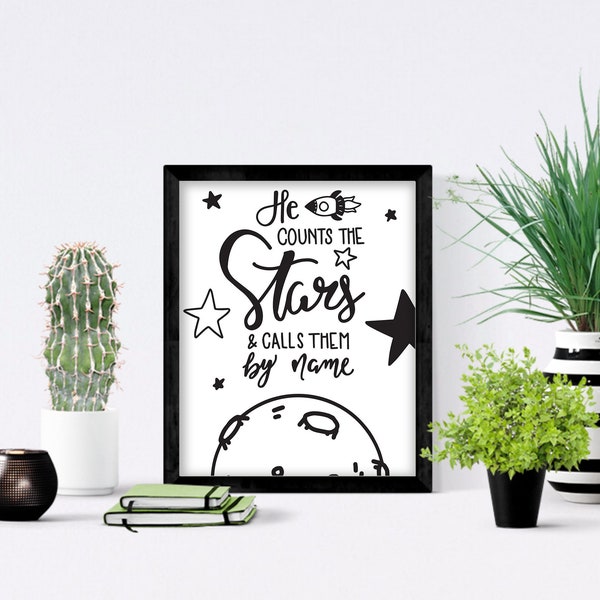 He Counts The Stars Printable, Calls Them By Name Printable . Space Themed Room . Psalm 147:4 Wall Decor . Kids Bible Verse Instant Download