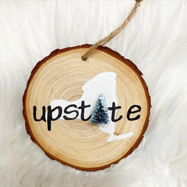 Upstate NY New York State Wood Slice Christmas Ornament