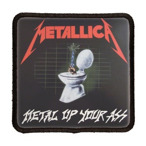Metal Up Your Ass 3 Inch Full Color Tribute Patch