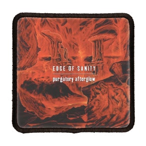 May include: A black and white patch with an orange and red background. The patch features a band logo with the text "EDGE OF SANITY" and "purgatory afterglow".