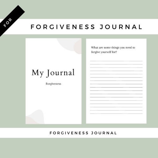 Journal For Forgiveness Helping You Release Tension, Find Acceptance, And Create Space For Healing: Mental Health Forgiveness Journal