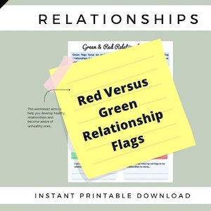 May include: A yellow sticky note with the text "Red Versus Green Relationship Flags" on a green background. The text "Green & Red Relationships" is visible in the background.