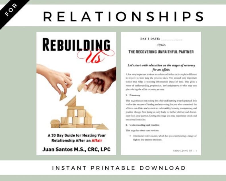 May include: A printable guide titled "Rebuilding Us: A 30 Day Guide for Healing Your Relationship After an Affair" by Juan Santos M.S., CRC, LPC. The cover features a couple building a tower with wooden blocks.