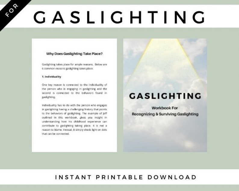 May include: A printable workbook titled "Gaslighting: Workbook For Recognizing & Surviving Gaslighting". The cover features a light blue sky with white clouds and a golden triangle shape.