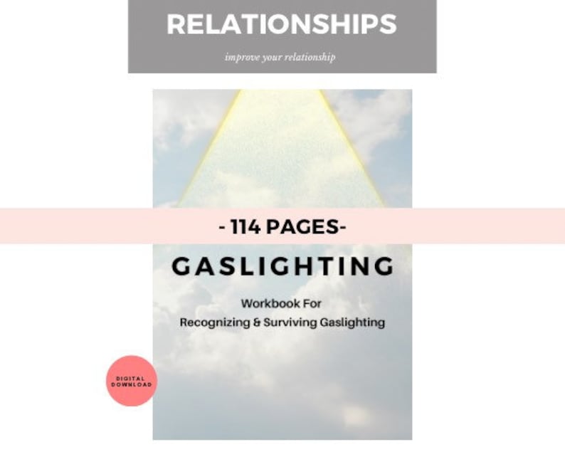 May include: A digital download workbook titled "Gaslighting: Workbook For Recognizing & Surviving Gaslighting" with a light blue background and a yellow triangle shape at the top. The text "114 Pages" is in black text on a pink background.
