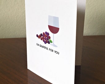 I'm Grapeful For You, Punny, Wine Themed, Food Pun, Love, Valentine's, Anniversary Card