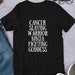 Cancer Slayer Shirt Short-Sleeve Unisex T-Shirt Gift for Cancer Fighter Chemo Care Package Cancer Support Gift Shirt for Cancer Patient Care