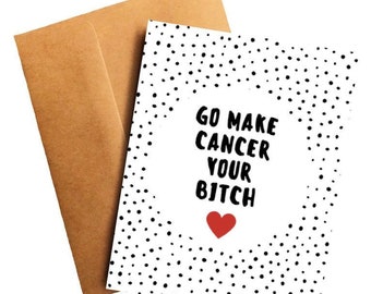 Funny Cancer Card Cancer Bitch Card