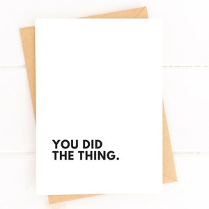 You Did The Thing Card for Cancer Survivor