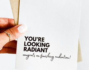 You're Looking Radiant Radiation Cancer Support Card