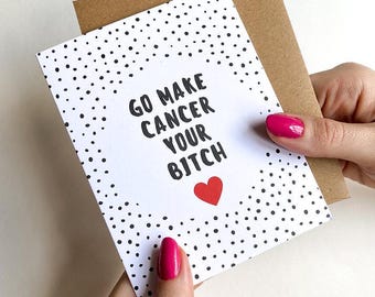 Funny Cancer Card Cancer Bitch Card