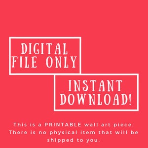 Puede incluir: Un gr&aacute;fico de descarga digital con texto blanco sobre fondo rojo. El texto dice "DIGITAL FILE ONLY" e "INSTANT DOWNLOAD!" Esta es una pieza de arte de pared imprimible. No se enviar&aacute; ning&uacute;n art&iacute;culo f&iacute;sico.