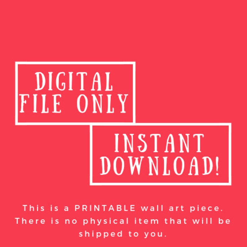 Puede incluir: Un gr&aacute;fico de descarga digital con texto blanco sobre fondo rojo. El texto dice "DIGITAL FILE ONLY" e "INSTANT DOWNLOAD!" Esta es una pieza de arte de pared imprimible. No se enviar&aacute; ning&uacute;n art&iacute;culo f&iacute;sico.