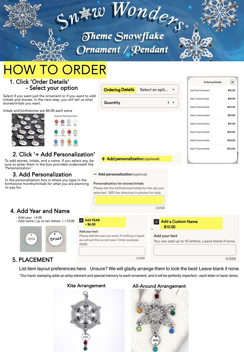 May include: An instructional graphic for a snowflake ornament or pendant titled Snow Wonders. It details ordering steps including selecting options, adding personalization, birthstones, initials, a year, and a custom name with layout examples.