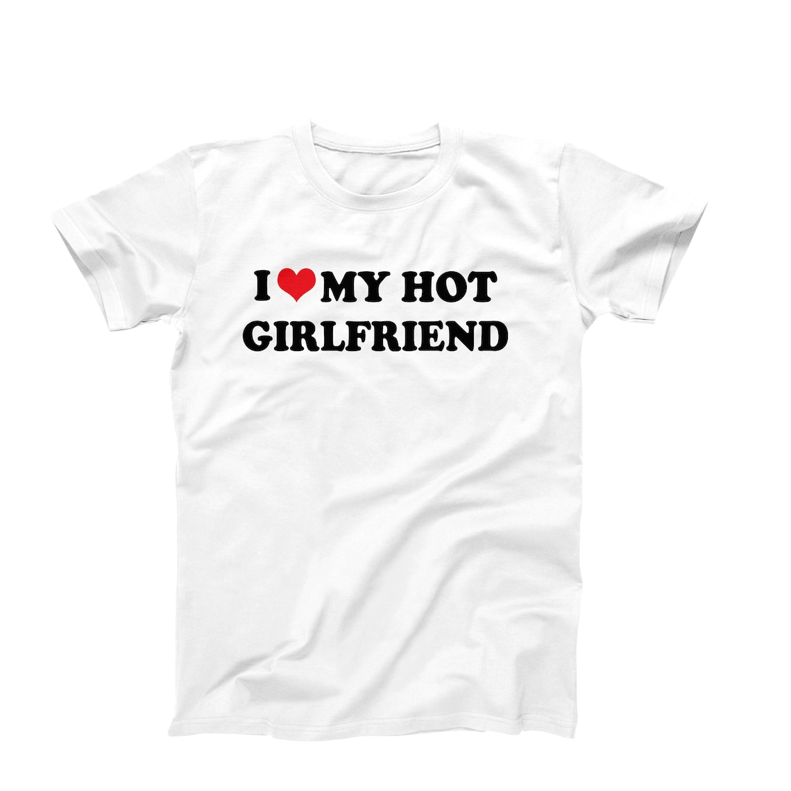 I Love My Hot Girlfriend Shirt I Love My Girl Friend I Heart Etsy