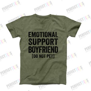 Emotional Support Boyfriend T-Shirt – Funny Relationship Gift for Him, Couple Matching Shirt, Anniversary Gift, Valentine's Day Shirt
