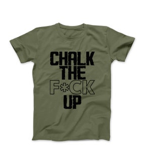 Chalk The F* Up Shirt – Funny Gym Shirt, Weightlifting Tee, Powerlifting Workout Shirt, Gym Motivation Shirt, Fitness Humor T-Shirt
