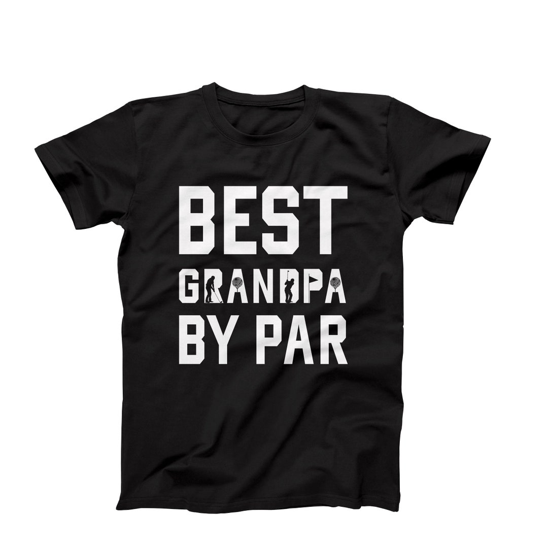 Best Grandpa by Par Funny Grandpa Tshirt Best Grandpa Ever Etsy Canada