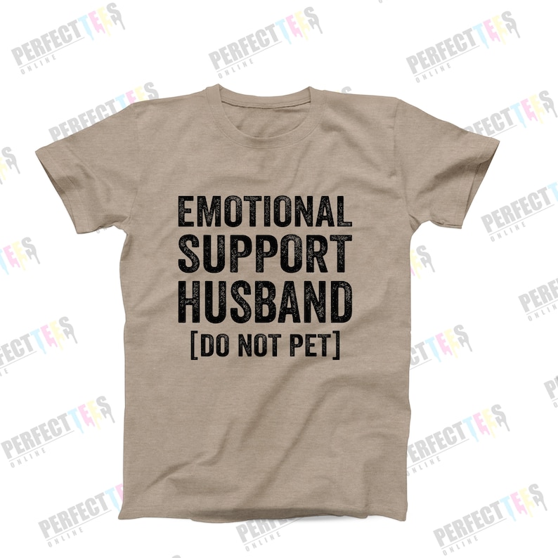 Emotional Support Husband T-Shirt | Funny Men’s Graphic T-Shirt | Cool Husband Tee | Ships Fast from USA