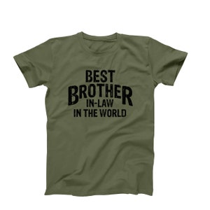 Best Brother In Law In The World&#39;s T-Shirt, Best Brother In Law Gift, World&#39;s Best Brother In Law T-Shirt, Awesome Brother In Law Shirt Gift