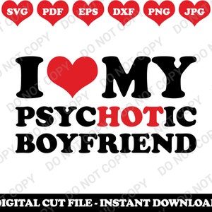Amo a mi novio psicótico SVG, archivo de corte de novio divertido para Cricut Silhouette, archivos PNG, PDF, DXF, EPS y SVG, descarga digital instantánea