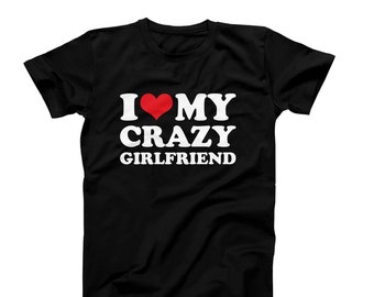 I Love My Crazy Boyfriend Shirt Couples Valentine's Day I Love My Crazy Boyfriend Shirt Couples Valentine's Day