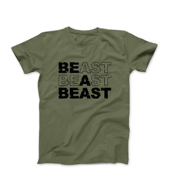 Be A Beast T-Shirt – Motivational Gym Shirt, Beast Workout Tee, Fitness Gift, Bodybuilding Shirt, Gym Inspiration Tee